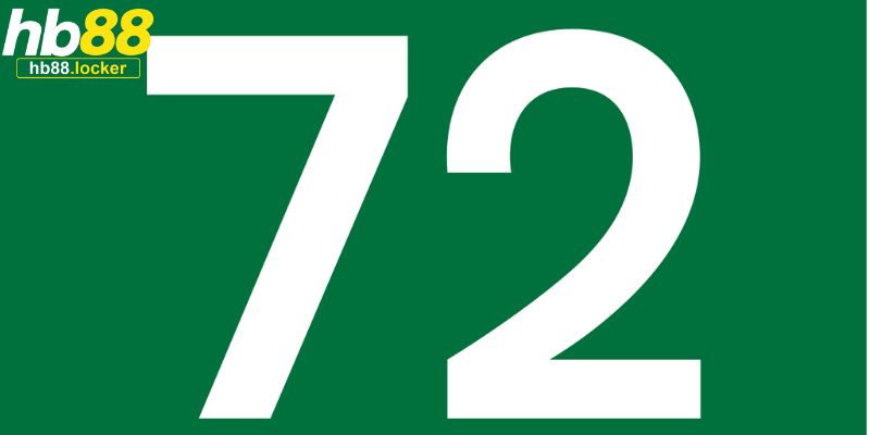 Đề về 72 hôm sau đánh con gì: Bật mí con đề dễ về nhất 3 Đề về 72 hôm sau đánh con gì dựa trên ý nghĩa của con số trong bộ đề chung