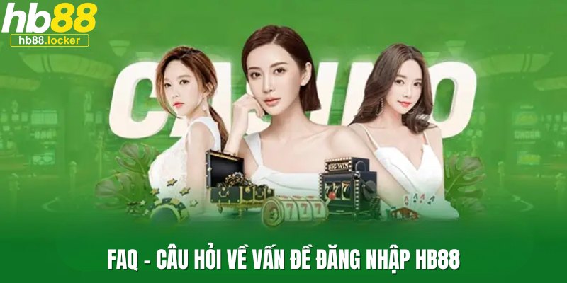 Đăng nhập HB88: Truy cập nền tảng cá cược nhanh chóng 5 Giải đáp thắc mắc về đăng nhập HB88